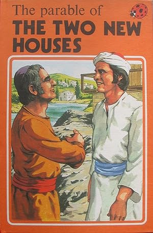 The Parable of the two new Houses - retold for easy reading - A Ladybird Book