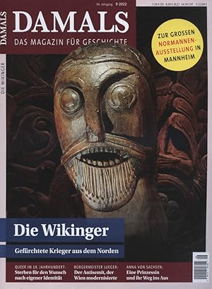 Damals : das Magazin für Geschichte. 54. Jahrgang / 9-2022. Titelthema: Die Wikinger. Gefürchtete...