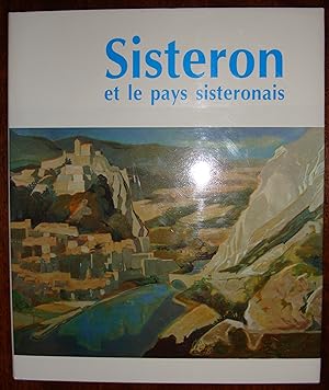 Sisteron et le pays sisteronnais.