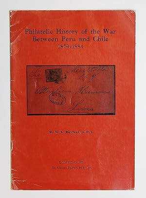 Philatelic history of the war between Peru and Chile,: 1879-1884