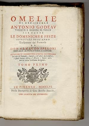 Omelie di Monsignore Antonio Godeau, Vescovo e Signore di Vence, per tutte le domeniche e feste p...
