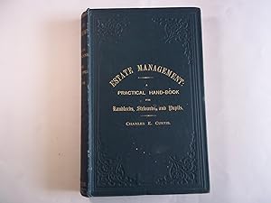 Estate Management a Practical Handbook for Landlords, Agents, and Pupils With a Legal Supplement ...