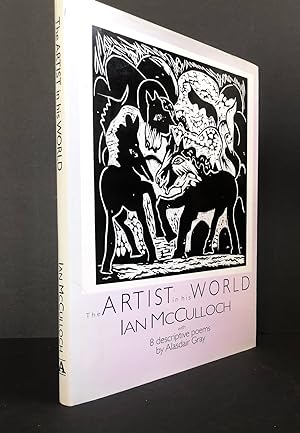 The Artist in his World, with 8 Descriptive Poems by Alasdair Gray - AN UNCOMMON DOUBLE-SIGNED COPY