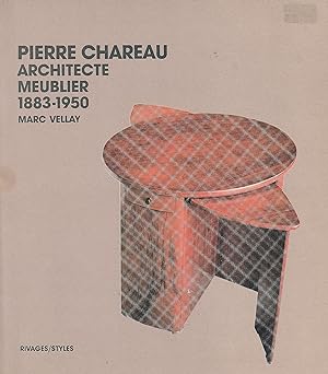 Pierre Chareau Architecte Meublier 1883-1950
