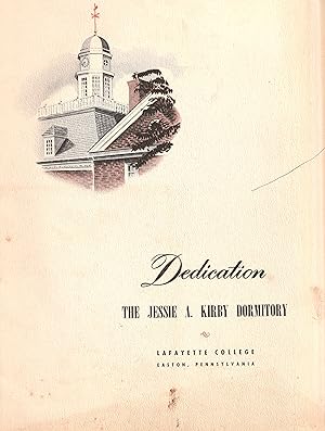 Dedication The Jessie A. Kirby Dormitory Lafayette College