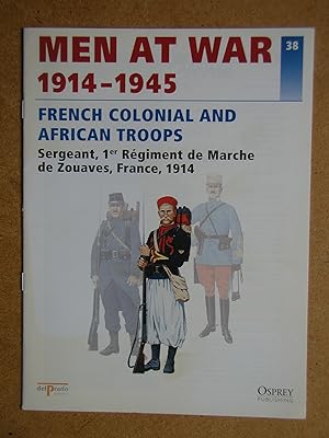 Men At War 1914-1945. No. 38. French Colonial And African Troops. Sergeant, 1er Regiment De March...