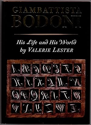 Giambattista Bodoni: His Life and His World