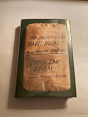 The Haunting of Hajji Hotak and Other Stories