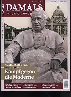 Damals : das Magazin für Geschichte. 54. Jahrgang / 4-2022. Titelthema: Papst Pius IX (1846-1878)...