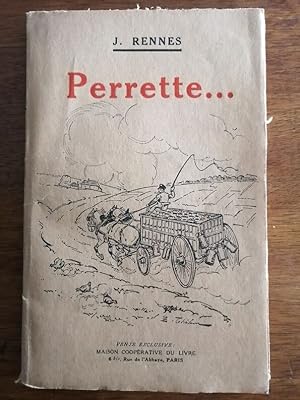 Perrette 1933 - RENNES Jacques - Roman autour d une exploitation laitière Laiterie Lait Edition o...