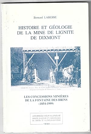 histoire et géologie de la mine de Lignite de DIXMONT