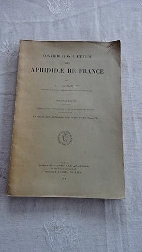 CONTRIBUTION A L'ETUDE DES APHIDIDAE DE FRANCE , PREMIERE PARTIE : GENERALITES - HISTORIQUE - CLA...