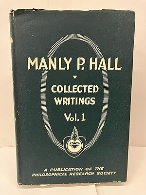 Collected Writings of Manly P. Hall. Volume I: The Early Works