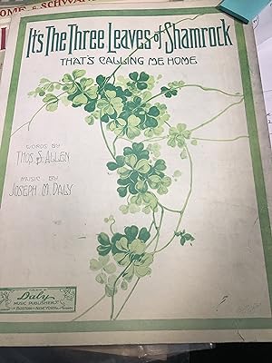 It s the Three Leaves of Shamrock that s Calling Me Home. Illustrated Vintage Sheet Music.