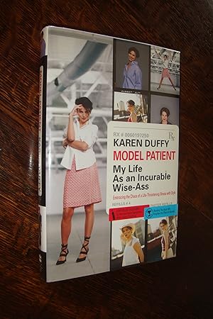 Karen "Duff" Duffy : Model Patient (signed) Embracing Life with Sarcoidosis / Neurosarcoidosis