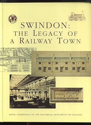 Swindon: The Legacy of a Railway Town