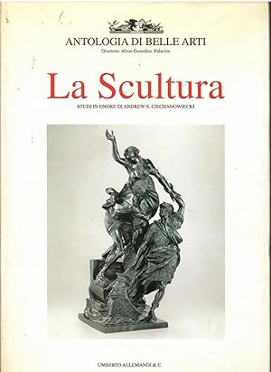 Antologia di belle arti. La scultura. Ediz. illustrata (Vol. 1)