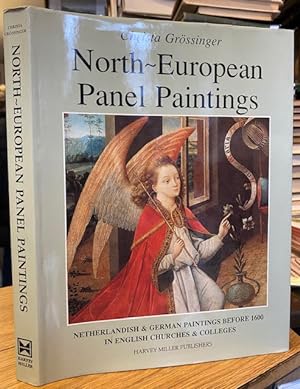 North-European Panel Paintings: A Catalogue of Netherlandish & German Paintings before 1600 in En...