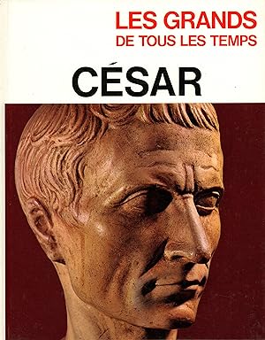 Les grands de tous les temps: César