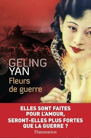 Fleurs de guerre - Yan Geling
