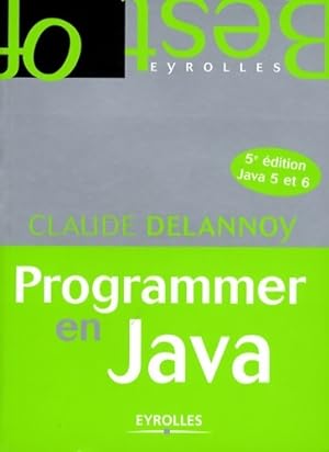 Programmer en java - Claude Delannoy