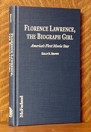 FLORENCE LAWRENCE THE BIOGRAPH GIRL