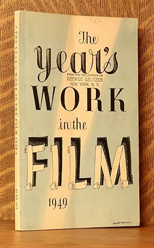 THE YEAR'S WORK IN THE FILM 1949
