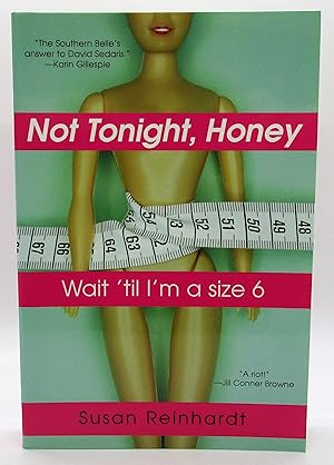 Not Tonight, Honey - Wait 'til I'm a Size 6