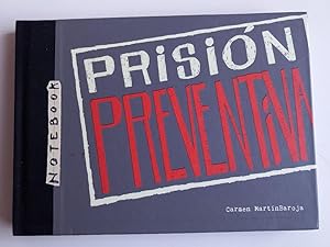Prisión preventiva.