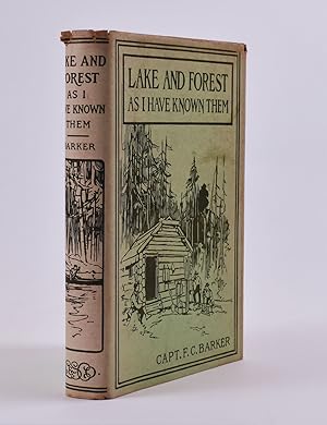 Lake and Forest As I Have Known Them