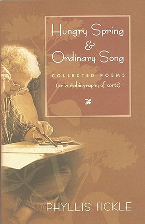 Hungry Spring and Ordinary Song: Collected Poems An Autobiography of Sorts