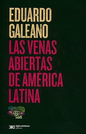 Las Venas Abiertas de America Latina (Spanish Edition)