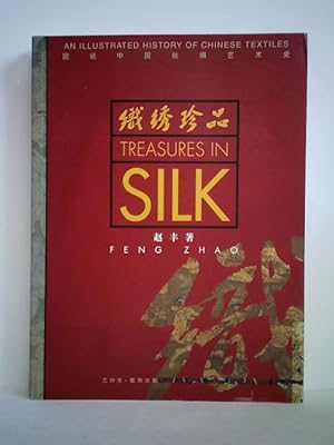 Treasures in Silk. A illustrated History of Chinese Textiles