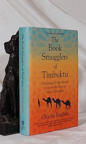 The Book Smugglers of Timbuktu: The Quest for this Storied City and the Race to Save Its Treasures