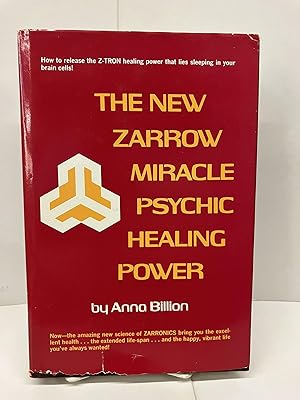 The New Zarrow Miracle Psychic Healing Power