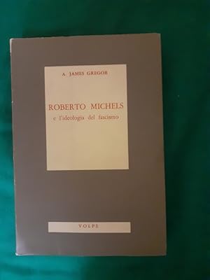 ROBERTO MICHELS E L'IDEOLOGIA DEL FASCISMO,