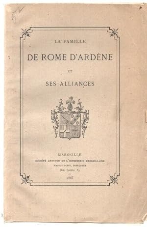 La Famille de Rome d'Ardène et ses Alliances