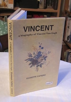 Vincent: a Biography of Vincent Van Gogh