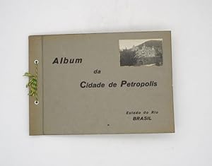 Album da Cidade de Petropolis. Estado do Rio Brasil