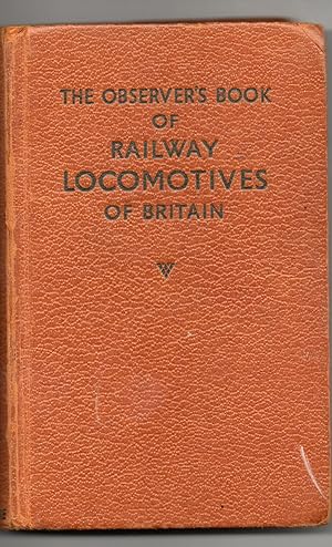 The Observer's Book of Railway Locomotives of Britain