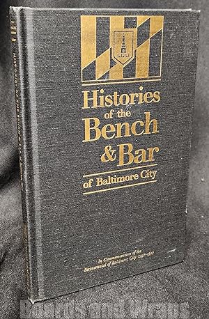 Histories of the Bench and Bar of Baltimore City