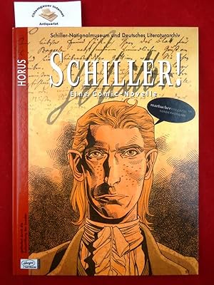 Schiller! : Eine Comic-Novelle. Kolorierung: Martin Schlierkamp. Schiller-Nationalmuseum und Deut...
