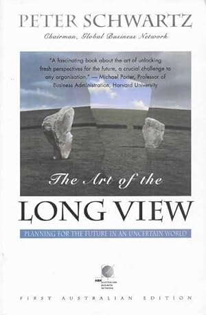 The Art of the Long View - Planning for the Future in an Uncertain World: 1st Australian Edition