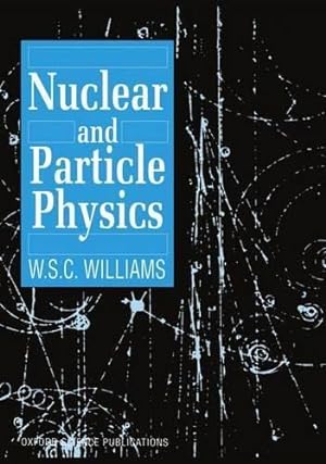 Nuclear and Particle Physics (Oxford Science Publications)
