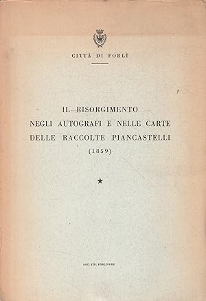 Il Risorgimento negli autografi e nelle carte delle raccolte Piancastelli (1859)