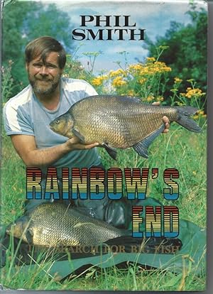 Rainbow's End: The Search for Big Fish [First Edition copy]