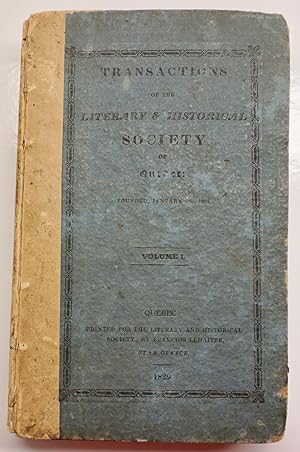 Transactions of the Literary and Historical Society of Quebec, vol. 1