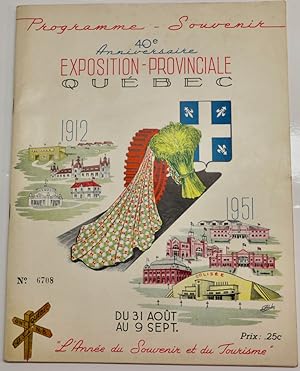 Programme-souvenir, 40e anniversaire exposition provinciale Québec, 1912-1951