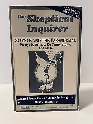 The Skeptical Inquirer: Journal of the Committee for the Scientific Investigation of Claims of th...