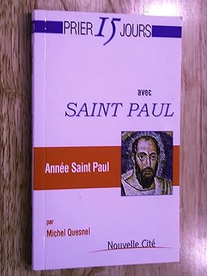 Prier 15 jours avec Saint Paul ; année Saint Paul